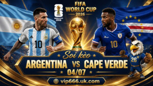 dự đoán tỷ số Argentina vs Cape Verde