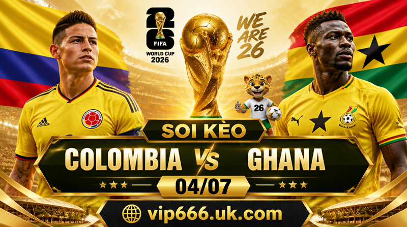 soi kèo Colombia vs Ghana