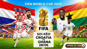 Dự đoán tỷ số Croatia vs Ghana