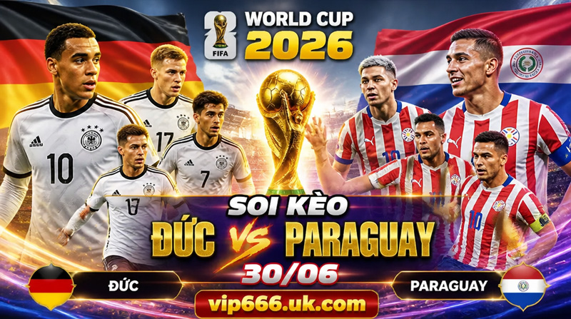 soi kèo Đức vs Paraguay
