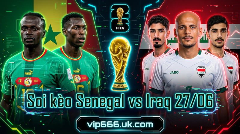 Dự đoán tỷ số Senegal vs Iraq