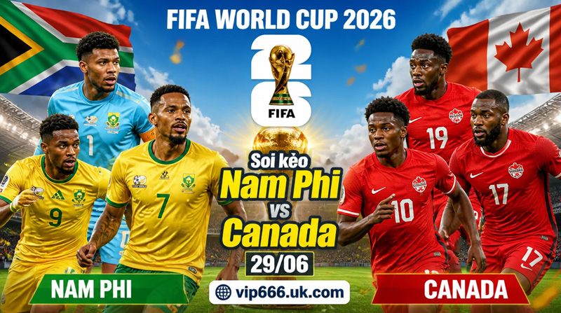 soi kèo Nam Phi vs Canada