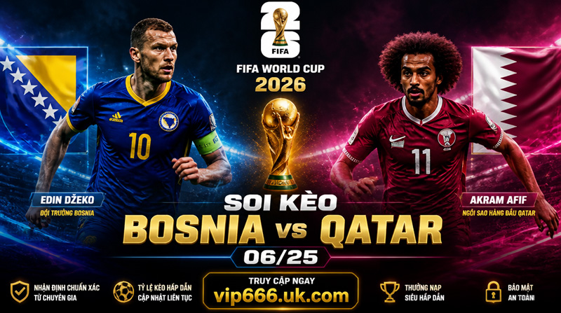 dự đoán tỷ số Bosnia vs Qatar